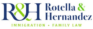 Rotella & Hernandez | Immigration | Family Law
